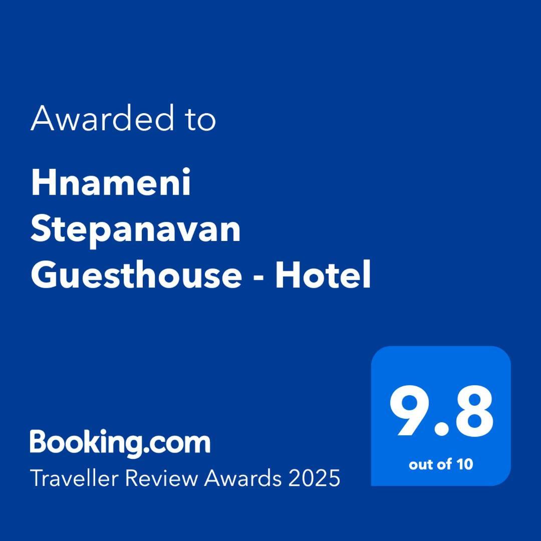 Hnameni Stepanavan Guesthouse - Hotel Esterno foto